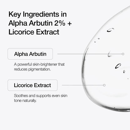 Alpha Arbutin 2% + Licorice Extract